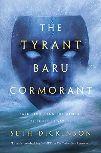 Seth Dickinson: The Tyrant Baru Cormorant (2021, Tor Books)