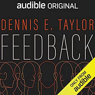 Ray Porter, Dennis E. Taylor: Feedback (AudiobookFormat, 2020, Audible Audio)
