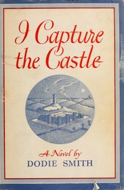 Dodie Smith, Dodie Smith: I capture the castle (1948, Little, Brown)