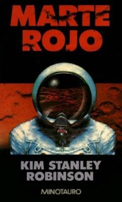 Kim Stanley Robinson, Kim Stanley Robinson: Marte Rojo (Spanish language, 1996, Minotauro)