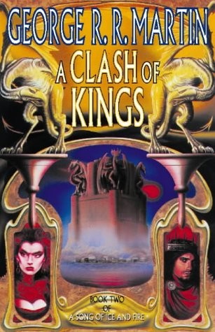 George R.R. Martin, Daniel Abraham: A Clash of Kings Book Two of A Song of Ice and Fire (Hardcover, 1998, Voyager)