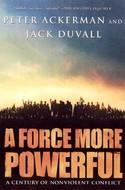 Jack DuVall, Jack DuVall, Peter Ackerman: A Force More Powerful (Paperback, 2001, Palgrave Macmillan)