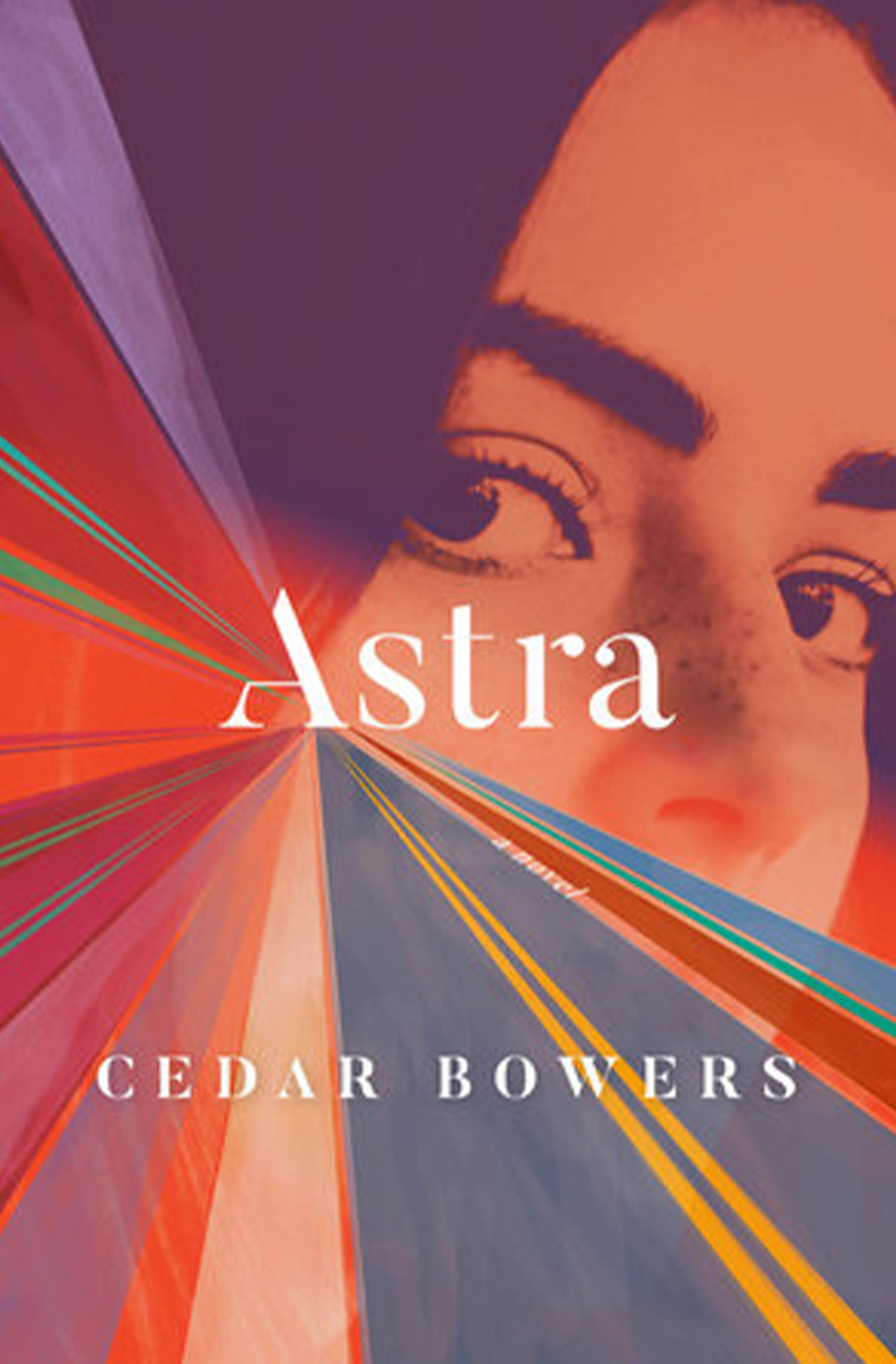 Cedar Bowers: Astra: A Novel (Paperback, 2021, McClelland & Stewart)
