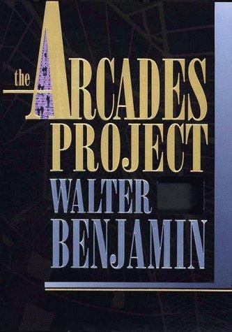 Walter Benjamin: The Arcades Project (1999)