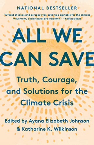 Ayana Elizabeth Johnson, Katharine K. Wilkinson: All We Can Save (Paperback, 2021, One World)