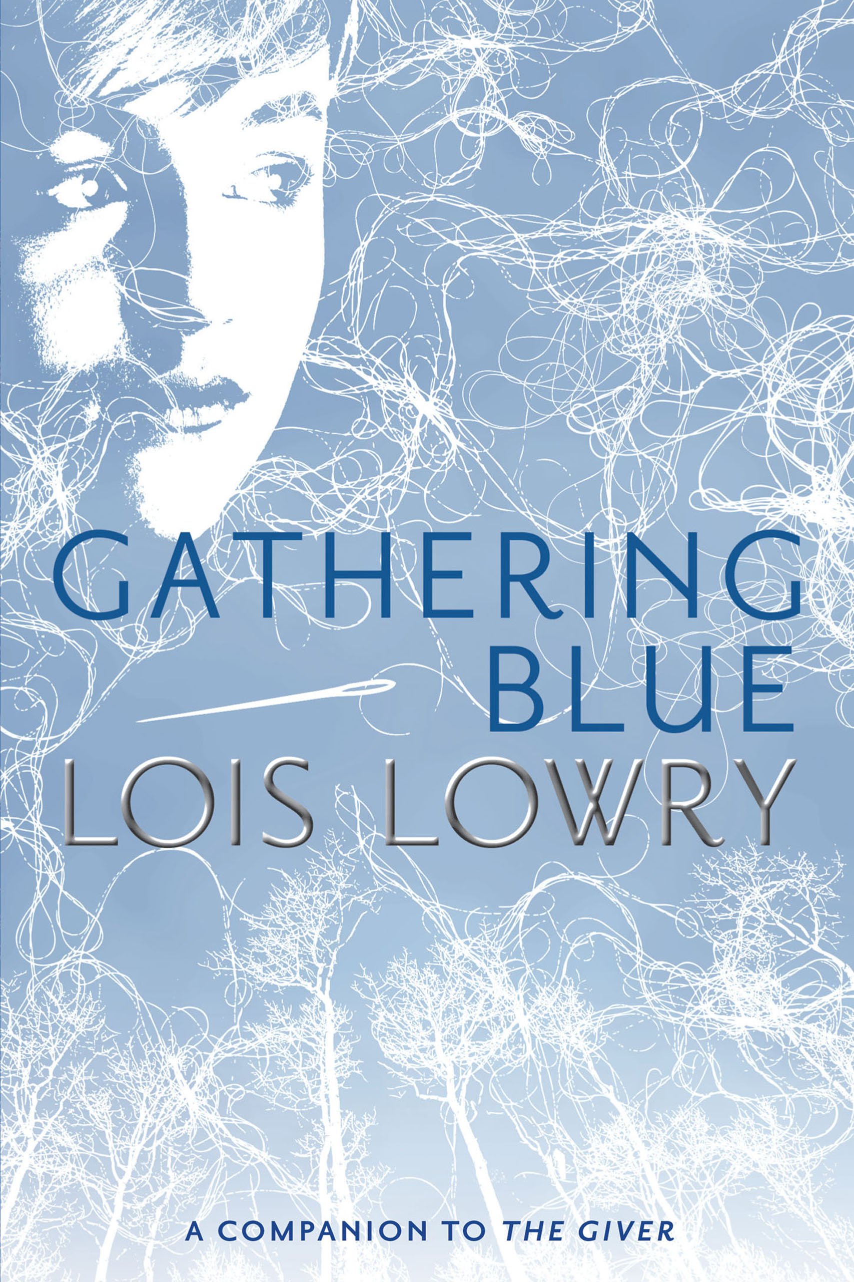 Lois Lowry: Gathering Blue (The Giver #2) (Paperback, 2013, Clarion Books)