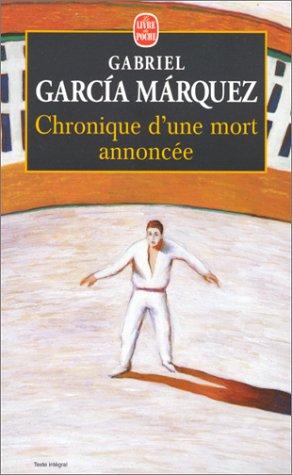 Gabriel García Márquez: Chronique D'Une Mort Annoncee (Paperback, French language, 1998, Livre de Poche)