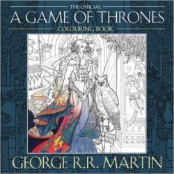 George R.R. Martin, George R. R. Martin, Yvonne Gilbert, John Howe, Tomislav Tomic, Adam Stower: George R. R. Martin`s Game of Thrones Colouring Book (2018, HarperCollins Publishers Limited)