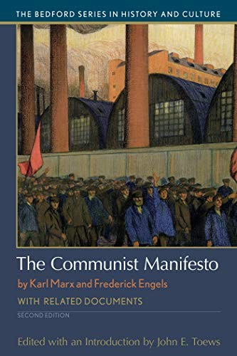 Karl Marx, Friedrich Engels, John E. Toews: The Communist Manifesto (Paperback, 2017, Bedford/St. Martin's)