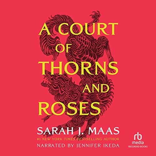Sarah J. Maas: A court of thorns and roses (AudiobookFormat, 2015, Recorded Books)