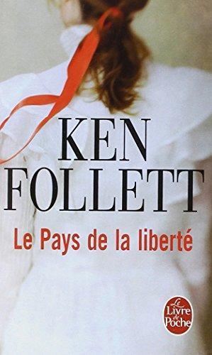 Ken Follett: Le Pays de la liberte (French language, 1997)