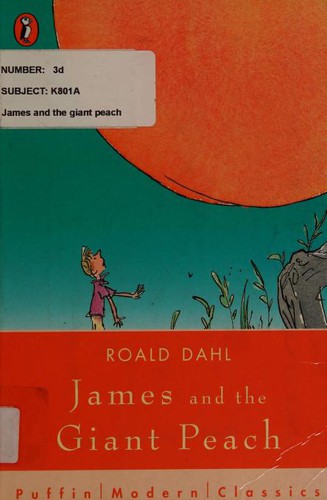 Roald Dahl: James and the Giant Peach (Puffin Modern Classics) (2007, Puffin Books)