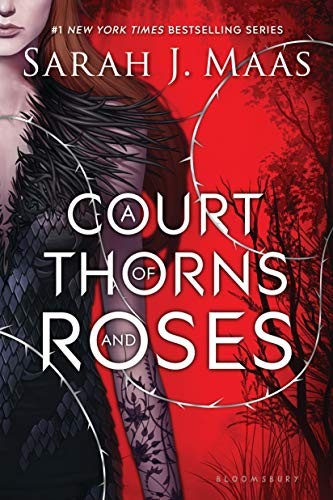 Sarah J. Maas: Court of Thorns and Roses (Paperback, 2016, Bloomsbury Publishing USA)