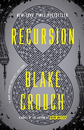 Blake Crouch: Recursion (Paperback, 2020, Ballantine Books)