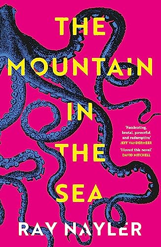 Ray Nayler: Mountain in the Sea (2022, Orion Publishing Group, Limited)