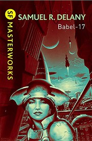 Samuel R. Delany: Babel-17 (2010, Gollancz SF Masterworks)