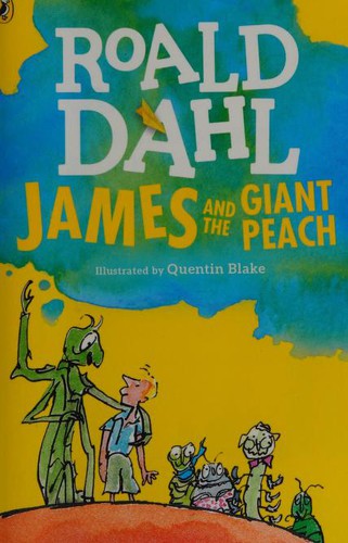 Roald Dahl: James and the Giant Peach (2016, Puffin)