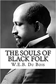 W.E.B. Du Bois: The Souls of Black Folk (1990)