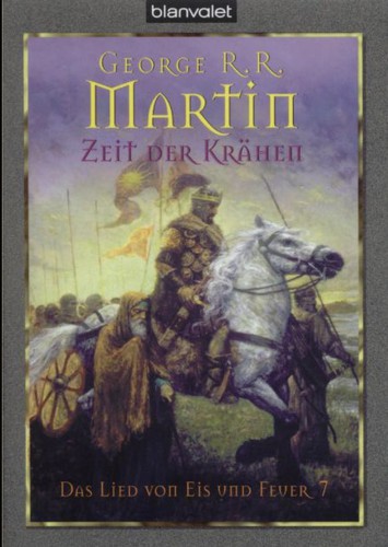 George R.R. Martin: Zeit der Krahen (German language, 2005, Blanvalet)