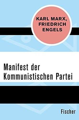 Karl Marx, Friedrich Engels, Friedrich Engels: Manifest der Kommunistischen Partei (Paperback, 2015, FISCHER Taschenbuch)
