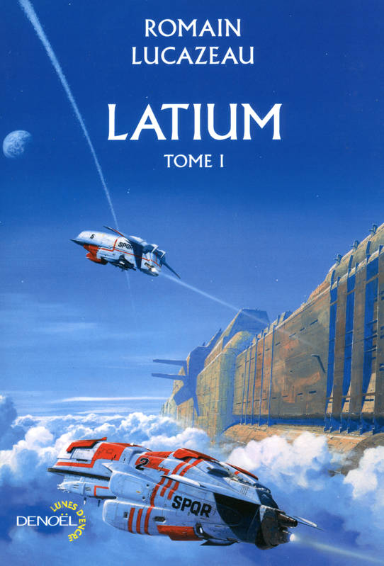 Romain Lucazeau: Latium (French language, 2017, Éditions Denoël)