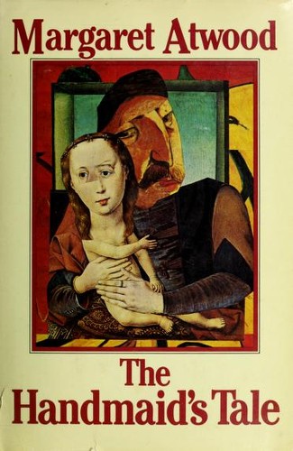 Margaret Atwood: The Handmaid's Tale (1985, McClelland & Stewart)
