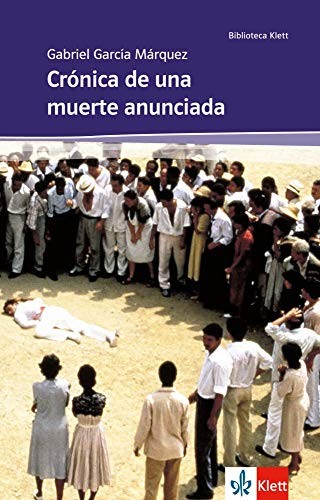 Gabriel García Márquez: Crónica de una muerte anunciada (Paperback, 2013, Klett Sprachen GmbH)