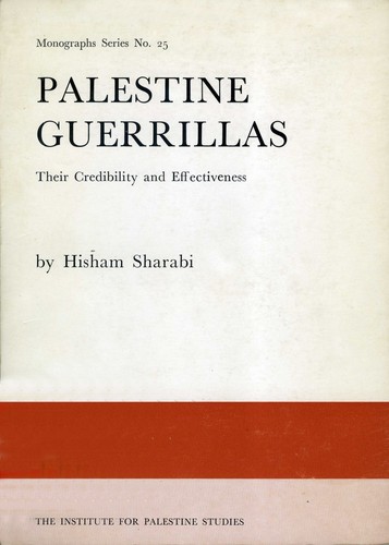 Hisham Sharabi: Palestine guerrillas (1970, Institute for Palestine Studies)