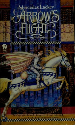 Mercedes Lackey: Arrow's Flight (Heralds of Valdemar) (Paperback, 1987, DAW)