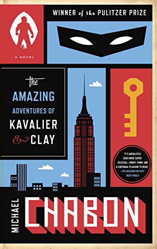 Michael Chabon: The Amazing Adventures of Kavalier & Clay (Paperback, 2012, Random House Trade Paperbacks)
