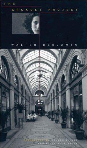 Walter Benjamin: The Arcades Project (2002)
