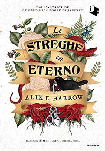 Alix E. Harrow: Le streghe in eterno (Italiano language)