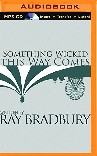 Ray Bradbury, Christian Rummel: Something Wicked This Way Comes (AudiobookFormat, 2014, Brilliance Audio)