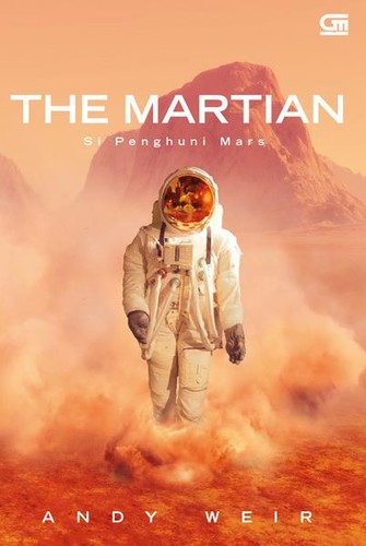 The Martian (Paperback, Indonesian language, 2015, Gramedia Pustaka Utama)