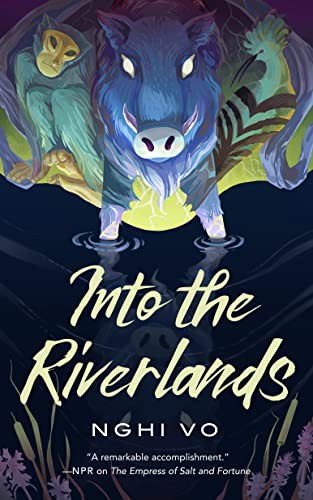 Into the Riverlands (Hardcover, 2022, Tordotcom)