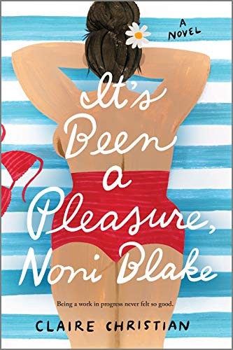 Claire Christian: It's Been a Pleasure, Noni Blake (Paperback, 2021, MIRA)