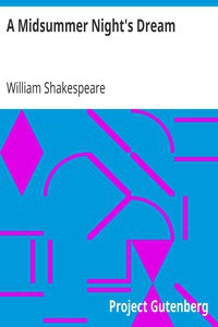 William Shakespeare: A Midsummer Night's Dream (2000, Project Gutenberg)