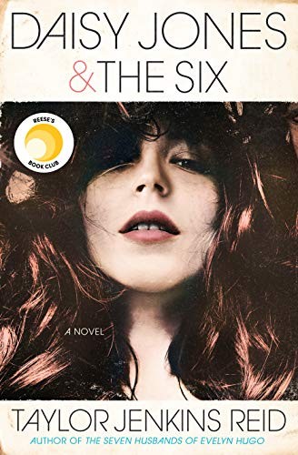 Daisy Jones & The Six (2019, Ballantine Books)