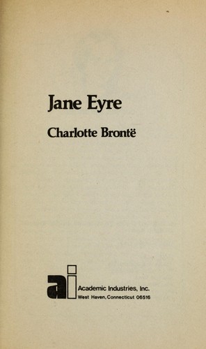 Charlotte Brontë: Jane Eyre (1984, Academic Industries Inc.)