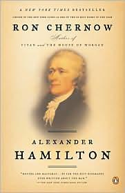 Ron Chernow: Alexander Hamilton (2005, Penguin)