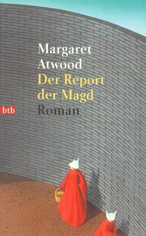 Margaret Atwood: Der Report der Magd. (German language, 1998, btb)