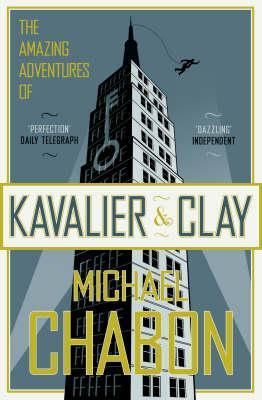 Michael Chabon: The Amazing Adventures of Kavalier and Clay (2001, Fourth Estate)
