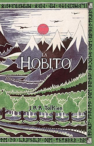 J.R.R. Tolkien, Christopher Gledhill: La Hobito, aŭ, Tien kaj Reen (Paperback, 2015, Evertype)