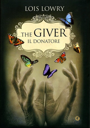 Lois Lowry: The Giver (Hardcover, Italiano language, 2010, Giunti)