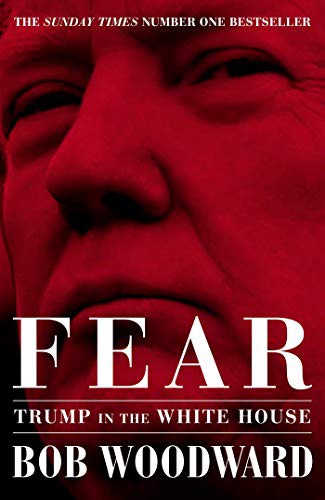 Bob Woodward: Fear (Hardcover, 2018, Simon & Schuster UK, Other)