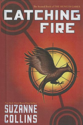 Suzanne Collins: Catching Fire (Hardcover, 2013, Turtleback, Turtleback Books)