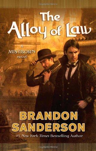 Brandon Sanderson: The Alloy of Law (2011)