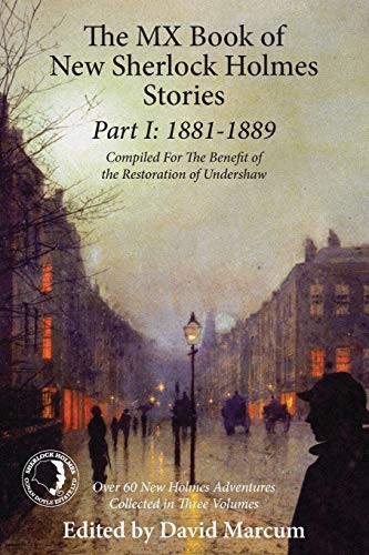 David Marcum: The MX Book of New Sherlock Holmes Stories Part I (Paperback, 2015, MX Publishing)