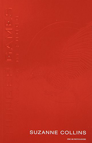 Suzanne Collins, Mondadori: La ragazza di fuoco - Italian edition of Catching Fire - Hunger Games volume 2 (Paperback, 2013, French and European Publications Inc)