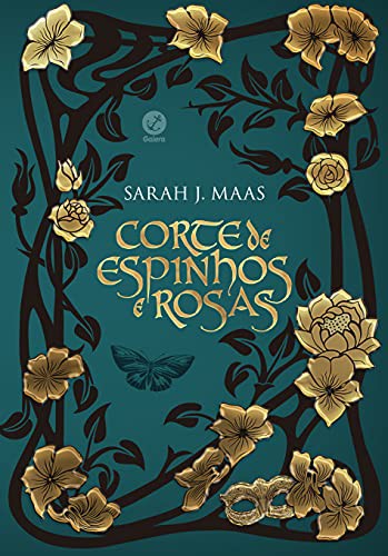 Sarah J. Maas: Corte de espinhos e rosas (Hardcover, Portuguese language, Galera)